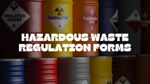 Hazardous Waste Regulation Forms