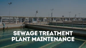 Sewage Treatment Plant Maintenance