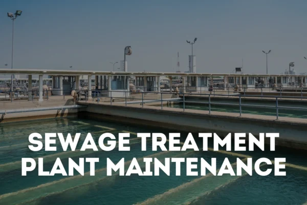 Overview of Sewage Treatment Plant highlighting wastewater treatment process and maintenance operations